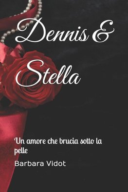 Dennis & Stella