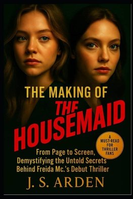 The Making of The Housemaid