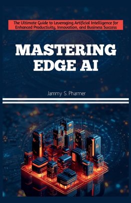 MASTERING EDGE AI