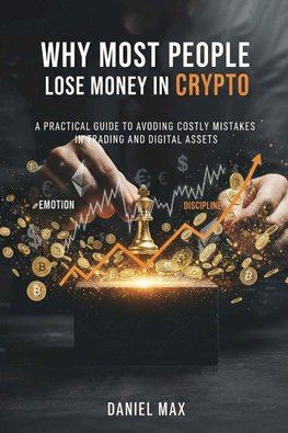 Why Most People Lose Money in Crypto