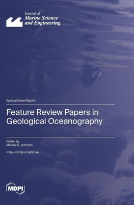 Feature Review Papers in Geological Oceanography