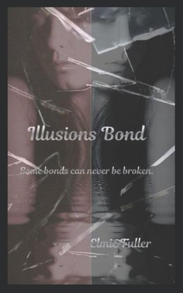 Illusions Bond