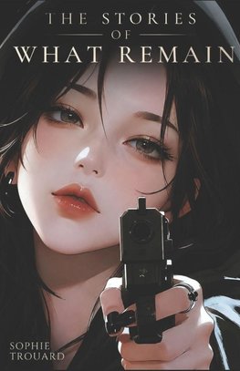The Stories Of What Remain