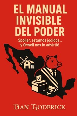 El Manual Invisible del Poder