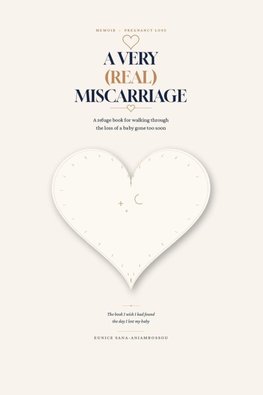 A VERY (REAL) MISCARRIAGE