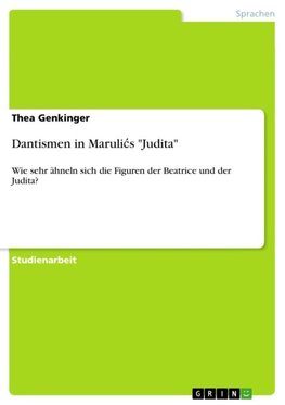 Dantismen in Maruli¿s "Judita"