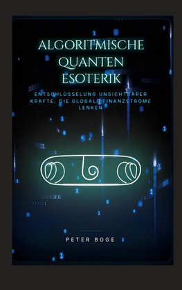 Algorithmische Quanten Esoterik