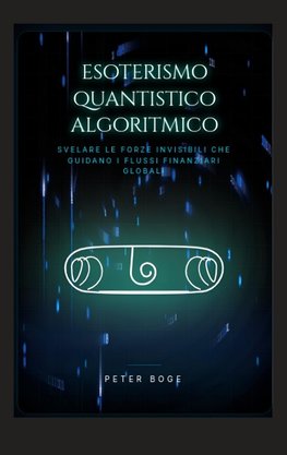 Esoterismo Algoritmico Quantistico