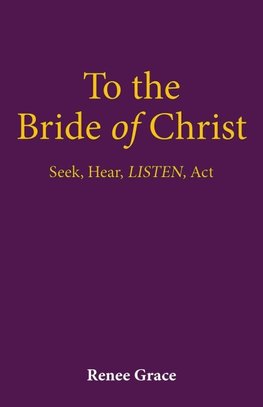 To the Bride of Christ