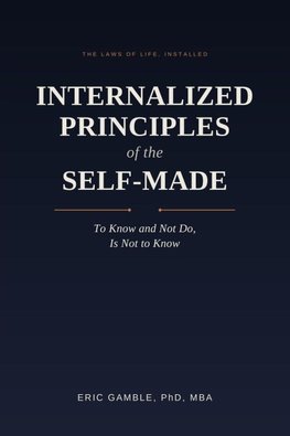 Internalized Principles of the Self-Made