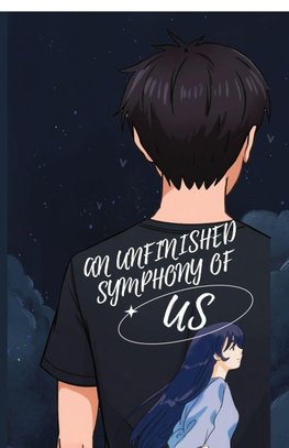 An Unfinished Symphony of Us