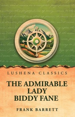 The Admirable Lady Biddy Fane