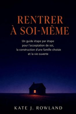 RENTRER À SOI-MÊME