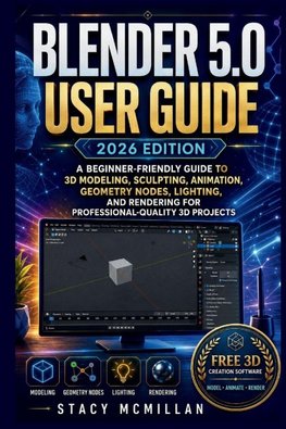BLENDER 5.0 USER GUIDE - 2026 EDITION