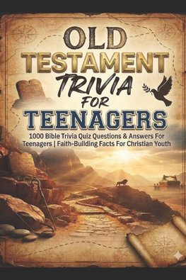 OLD TESTAMENT TRIVIA FOR TEENAGERS