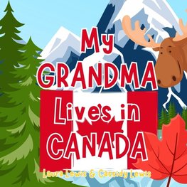 My Grandma Lives In Canada