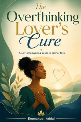 The Overthinking Lover's Cure