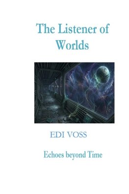 The Listener of Worlds