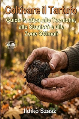 Coltivare Il Tartufo