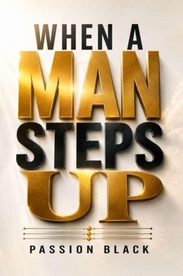 When A Man Steps Up