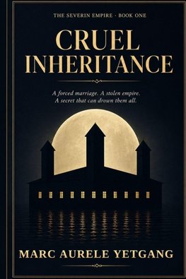 CRUEL INHERITANCE