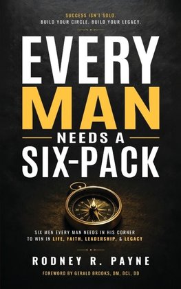 Every Man Needs a Six-Pack