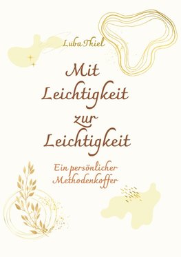 Mit Leichtigkeit zur Leichtigkeit
