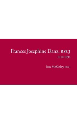 Frances Josephine Danz, RSCJ