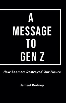 A Message to Gen Z