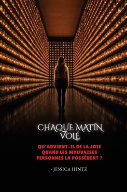 Chaque matin volé