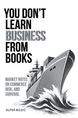You Don't Learn Business from Books