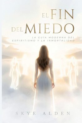 El Fin del Miedo