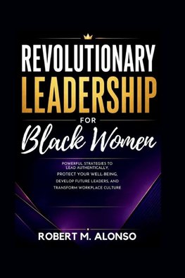 Revolutionary Leadership For Black Women