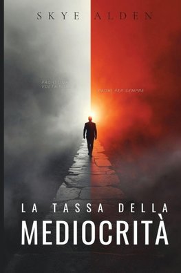La Tassa della Mediocrità