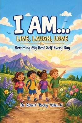 I Am... Live, Laugh, Love