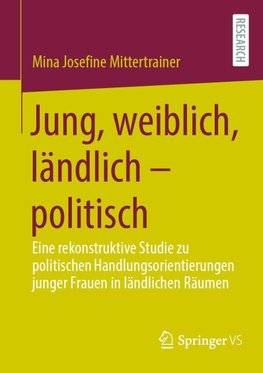 Jung, weiblich, ländlich - politisch
