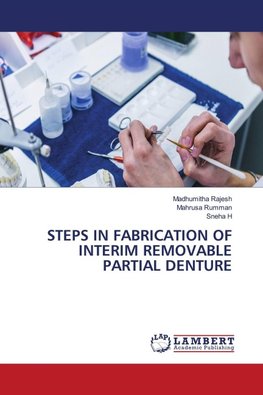 STEPS IN FABRICATION OF INTERIM REMOVABLE PARTIAL DENTURE