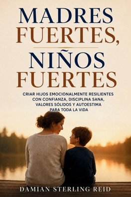 Madres fuertes, niños fuertes