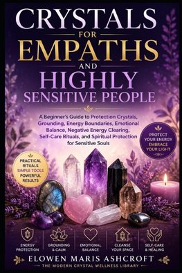 Crystals for Empaths and Highly Sensitive People