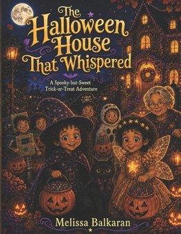 The Halloween House that Whispered