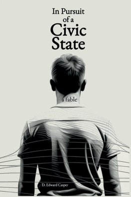In Pursuit of a Civic State