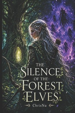 The Silence of the Forest Elves