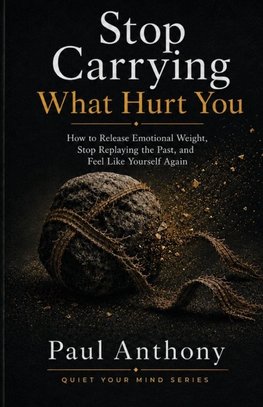 Stop Carrying What Hurt You