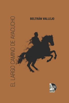 El largo camino de Ayacucho
