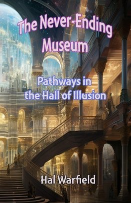 Pathways in the Hall of Illusion