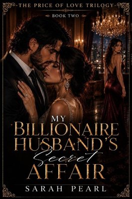 MY BILLIONAIRE HUSBAND'S SECRET AFFAIR