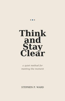 THINK AND STAY CLEAR