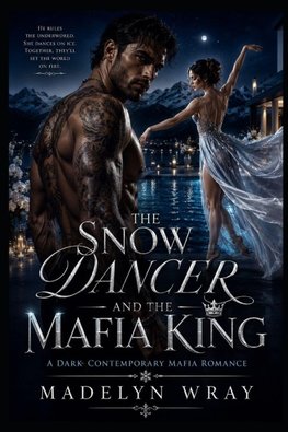 The Snow Dancer and the Mafia King