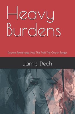 Heavy Burdens