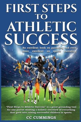 FIRST STEPS TO ATHLETIC SUCCESS